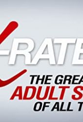 X-Rated 2: The Greatest Adult Stars of All Time!